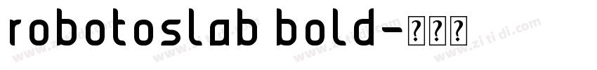 robotoslab bold字体转换
